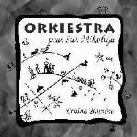 Orkiestra p.w. w. Mikoaja - Kraina Bojnw